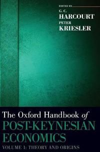 The Oxford Handbook of Post-Keynesian Economics, Volume 1 | 0:e upplagan