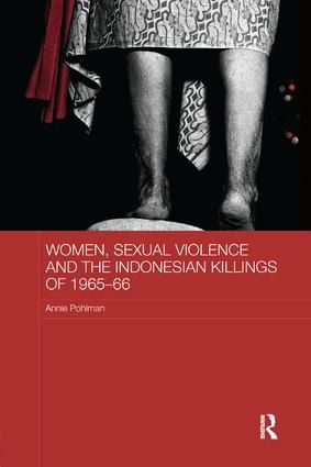 Women, Sexual Violence and the Indonesian Killings of 1965-66 | 1:a upplagan