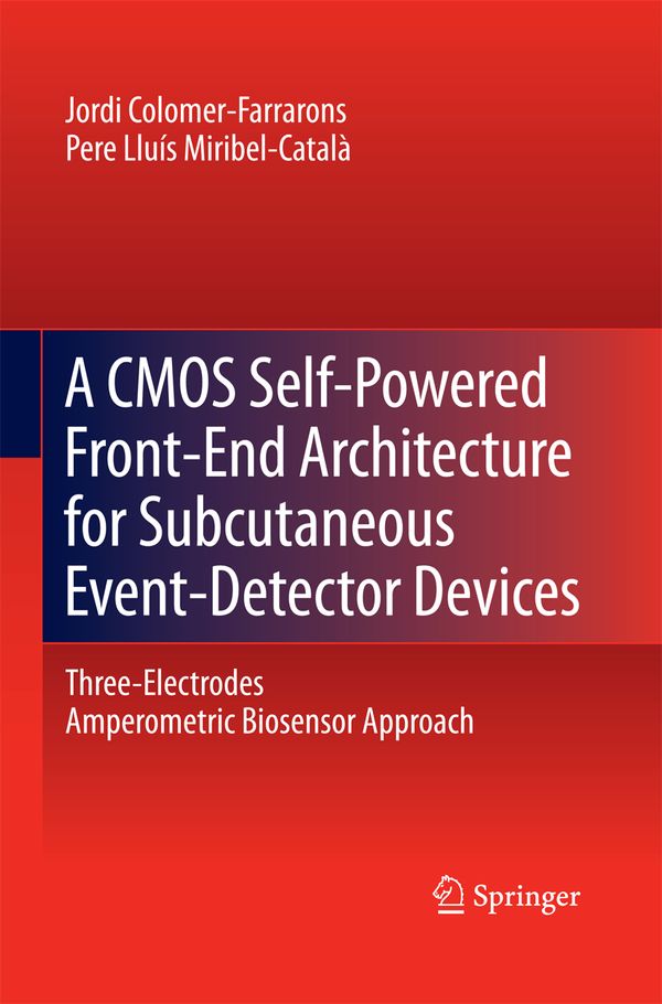 A CMOS Self-Powered Front-End Architecture for Subcutaneous Event-Detector Devices | 1:a upplagan