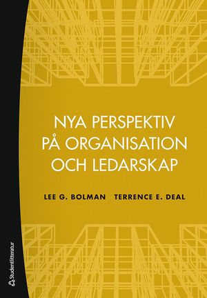 Nya perspektiv på organisation och ledarskap | 7:e upplagan