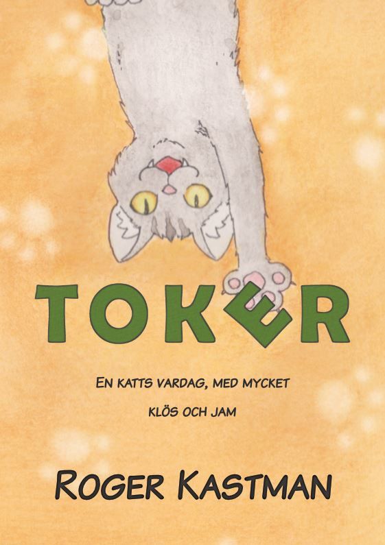 Toker, en katts vardag, med mycket klös och jam | 0:e upplagan