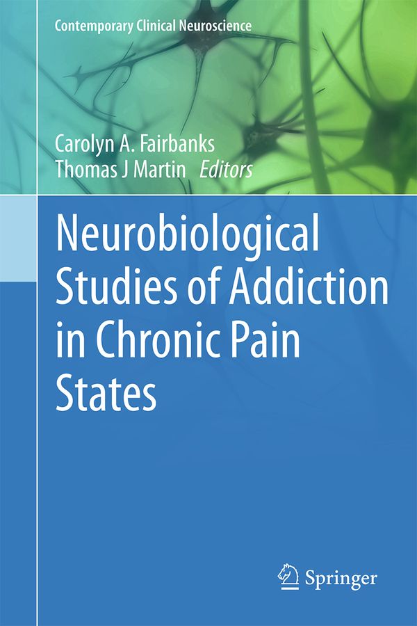 Neurobiological Studies of Addiction in Chronic Pain States | 1:a upplagan