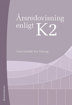 Årsredovisning enligt K2 | 4:e upplagan