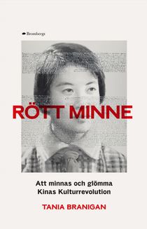 Rött minne : Att minnas och glömma Kinas Kulturrevolution