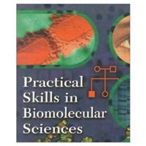 Practical Skills in Biomolecular Sciences | 1:a upplagan