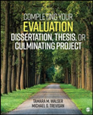 Completing Your Evaluation Dissertation, Thesis, or Culminating Project | 1:a upplagan