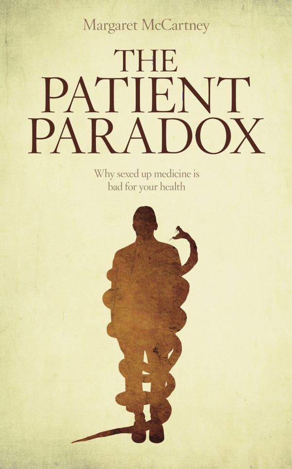 The Patient Paradox: Why Sexed-Up Medicine Is Bad for Your Health | 0:e upplagan