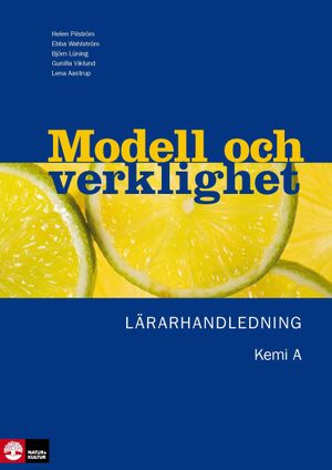 Modell och verklighet : kemi A lärarhandl |  2:e upplagan