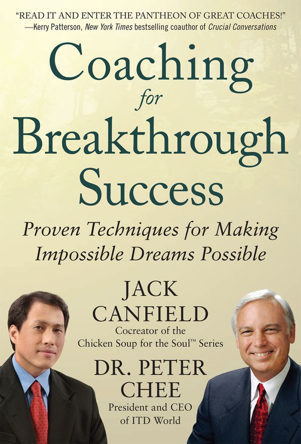 Coaching for Breakthrough Success: Proven Techniques for Making Impossible Dreams Possible | 0:e upplagan