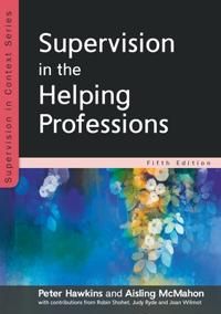 Supervision in the Helping Professions 5e