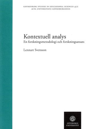 Kontextuell analys : En forskningsmetodologi och forskningsansats | 1:a upplagan