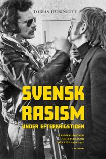 Den svenska rasismen - Diskussion och rasfrågor 1946-1977