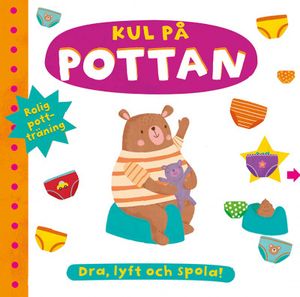 Kul på pottan: dra, lyft, spola!