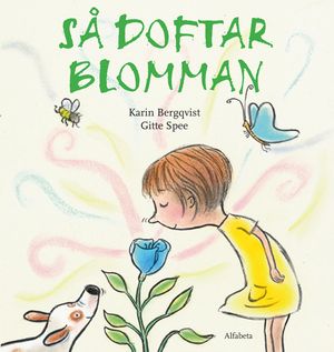 Så doftar blomman | 1:a upplagan