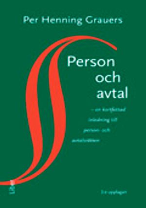 Person och avtal: - en kortfattad inledning till person- och avtalsrätten | 3:e upplagan