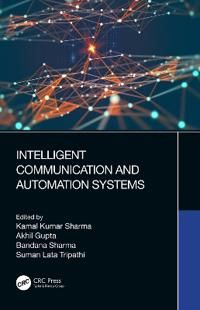 Intelligent Communication and Automation Systems | 1:a upplagan