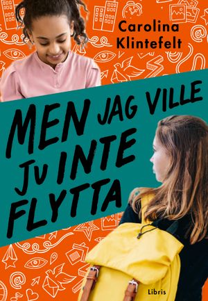 Men jag vill ju inte flytta