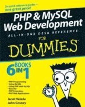 PHP & MySQL Web Development All-in-One Desk Reference For Dummies | 1:a upplagan