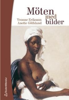 Möten med bilder : analys och tolkning av visuella uttryck | 1:a upplagan