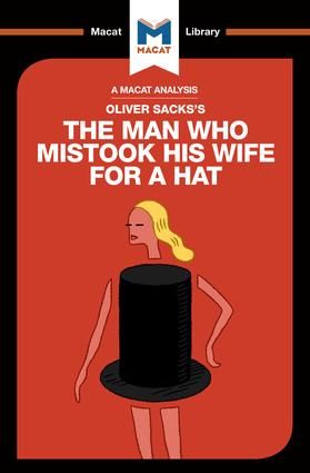 An Analysis of Oliver Sacks's The Man Who Mistook His Wife for a Hat and Other Clinical Tales | 1:a upplagan