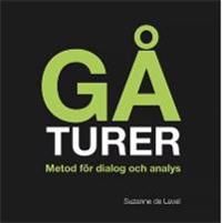 Gåturer : metod för dialog och analys | 1:a upplagan