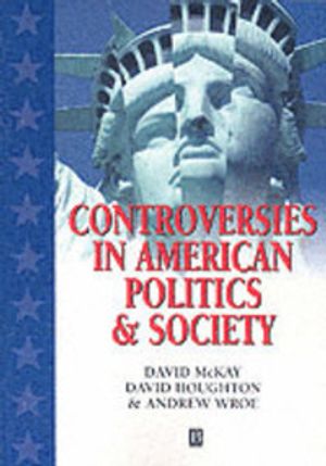 Controversies in American Politics and Society