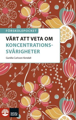 Förskolepocket Värt att veta om koncentrationssvår | 1:a upplagan