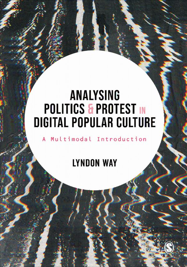 Analysing Politics and Protest in Digital Popular Culture | 1:a upplagan