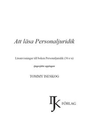 Att läsa Personaljuridik : läsanvisningar till boken Personaljuridik | 12:e upplagan