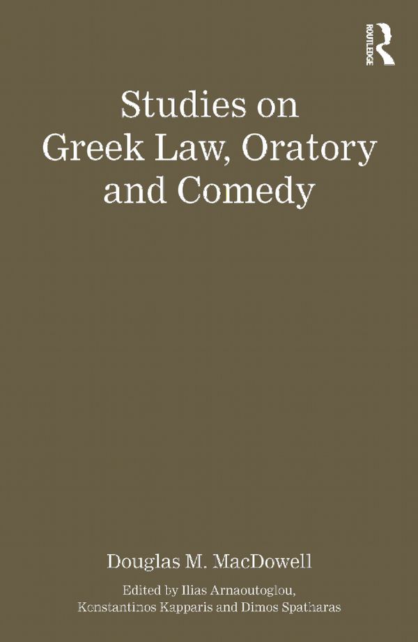 Studies on Greek Law, Oratory and Comedy | 1:a upplagan