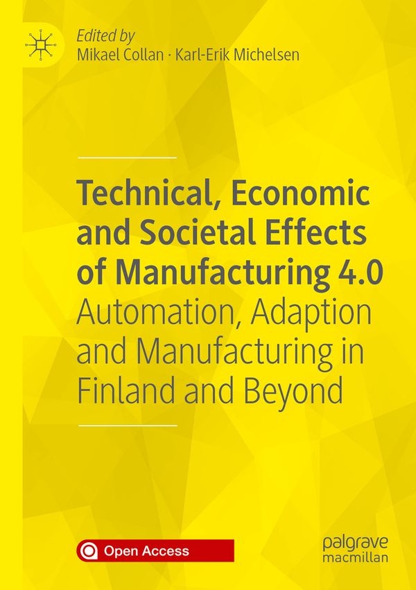 Technical, Economic and Societal Effects of Manufacturing 4.0 | 1:a upplagan