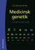 Medicinsk genetik - en introduktion (2003)