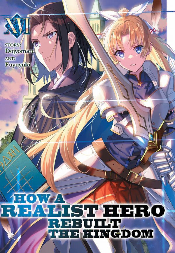 How a Realist Hero Rebuilt the Kingdom (Light Novel) Vol. 16 | 0:e upplagan