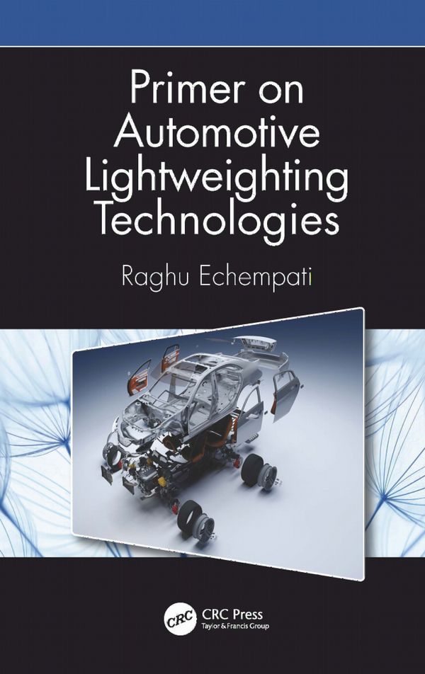 Primer on Automotive Lightweighting Technologies | 1:a upplagan