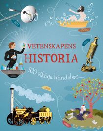 Vetenskapens historia - 100 viktiga händelser