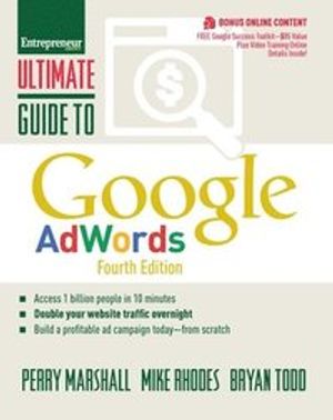 Ultimate guide to google adwords - how to access 1 billion people in 10 min