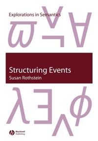 Structuring Events: A Study in the Semantics of Lexical Aspect | 0:e upplagan