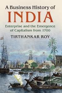 A Business History of India