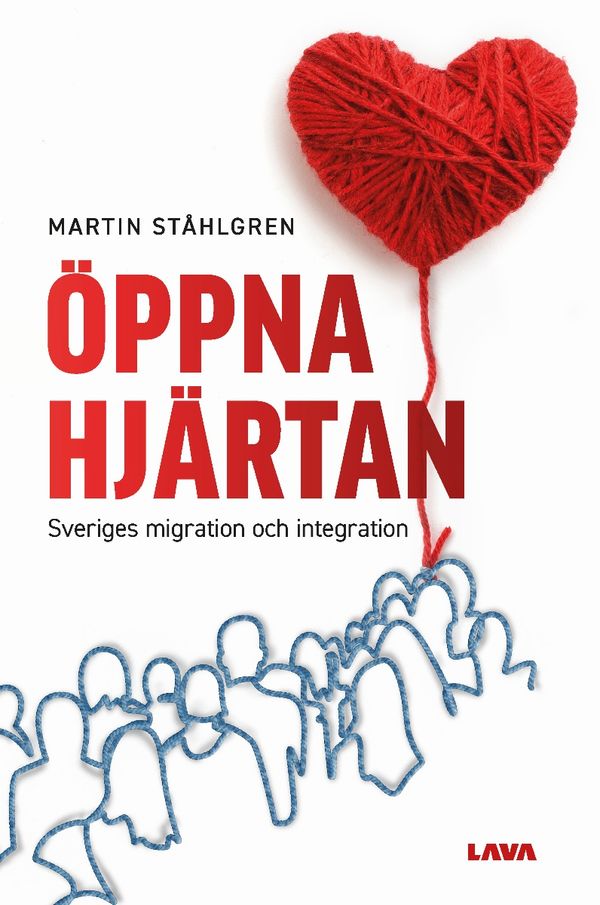 Öppna hjärtan : Sveriges migration och integration | 0:e upplagan