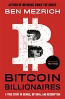 Bitcoin billionaires - a true story of genius, betrayal and redemption