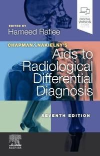 Chapman & Nakielny's Aids to Radiological Differential Diagnosis | 7:e upplagan