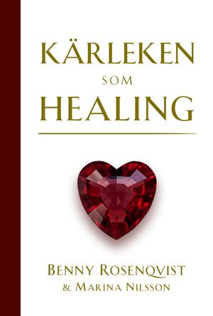 Kärleken som healing | 1:a upplagan