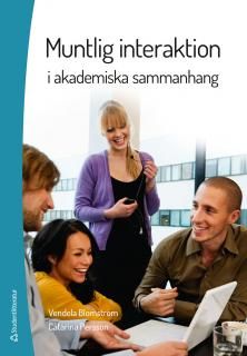 Muntlig interaktion : i akademiska sammanhang | 1:a upplagan