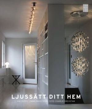 Ljussätt ditt hem | 1:a upplagan