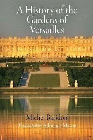 A History of the Gardens of Versailles | 0:e upplagan