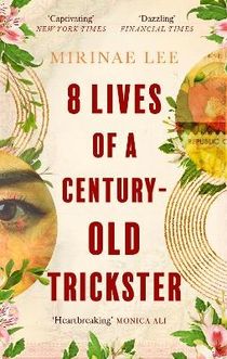 8 Lives of a Century-Old Trickster