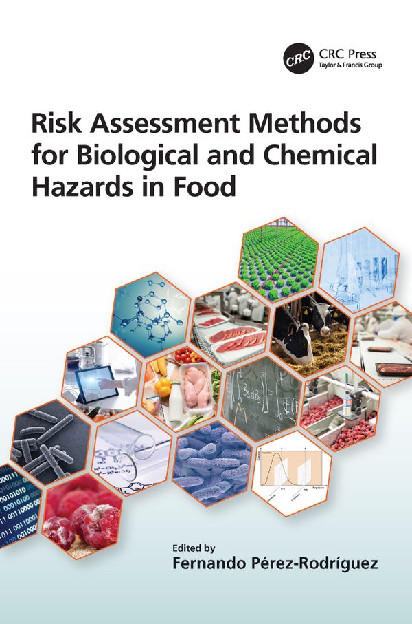 Risk Assessment Methods for Biological and Chemical Hazards in Food | 1:a upplagan