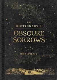 Dictionary of Obscure Sorrows | 0:e upplagan