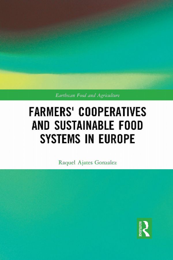 Farmers' Cooperatives and Sustainable Food Systems in Europe | 1:a upplagan