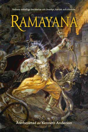 Ramayana: Indiens odödliga berättelse om äventyr, kärlek och visdom | 1:a upplagan